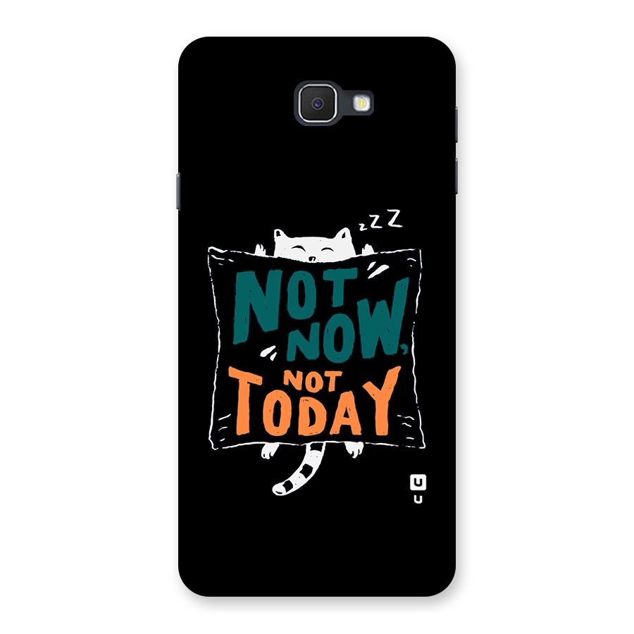 Lazy Cat Not Today Back Case for Samsung Galaxy J7 Prime