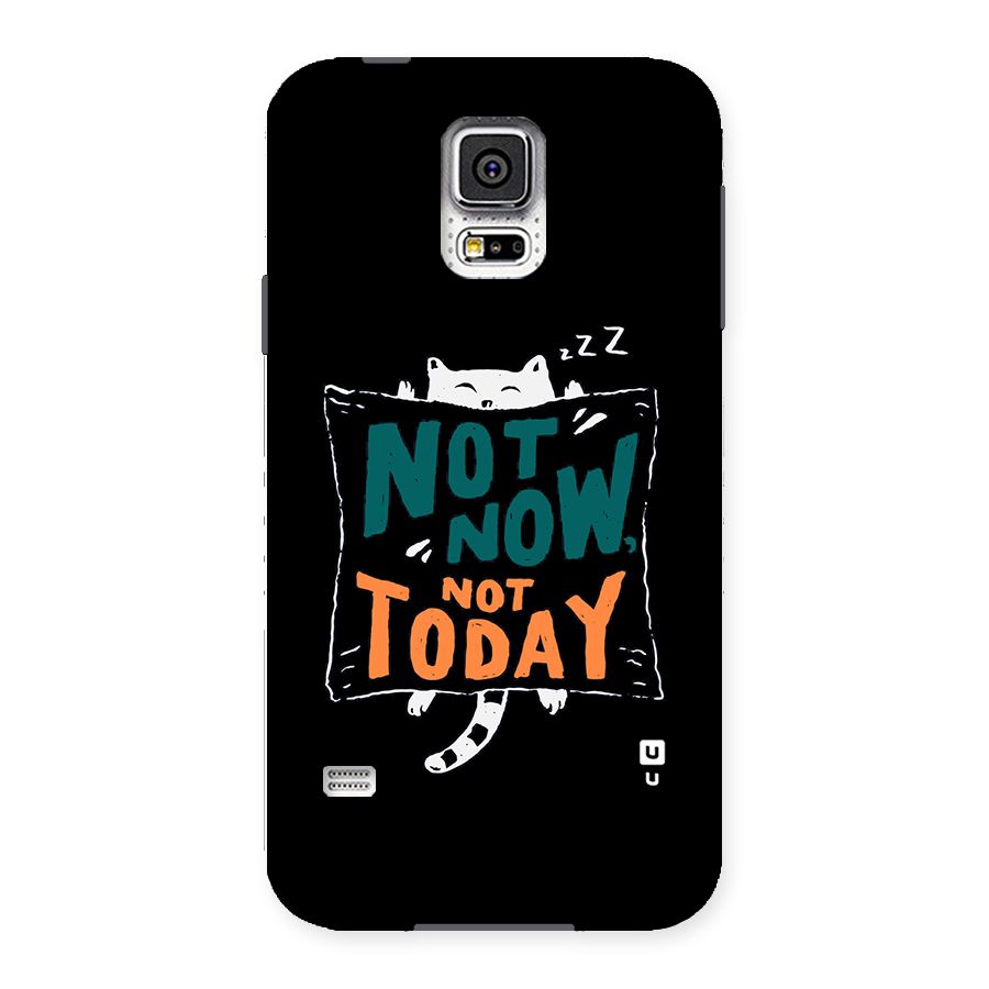 Lazy Cat Not Today Back Case for Samsung Galaxy S5