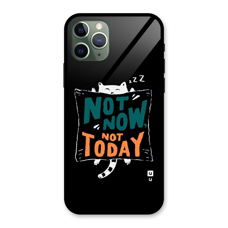 Lazy Cat Not Today Glass Back Case for iPhone 11 Pro