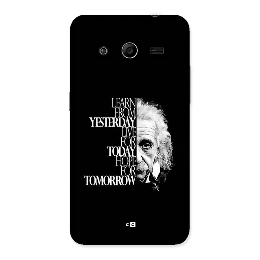 Learn From Yesterday Back Case for Galaxy Core 2
