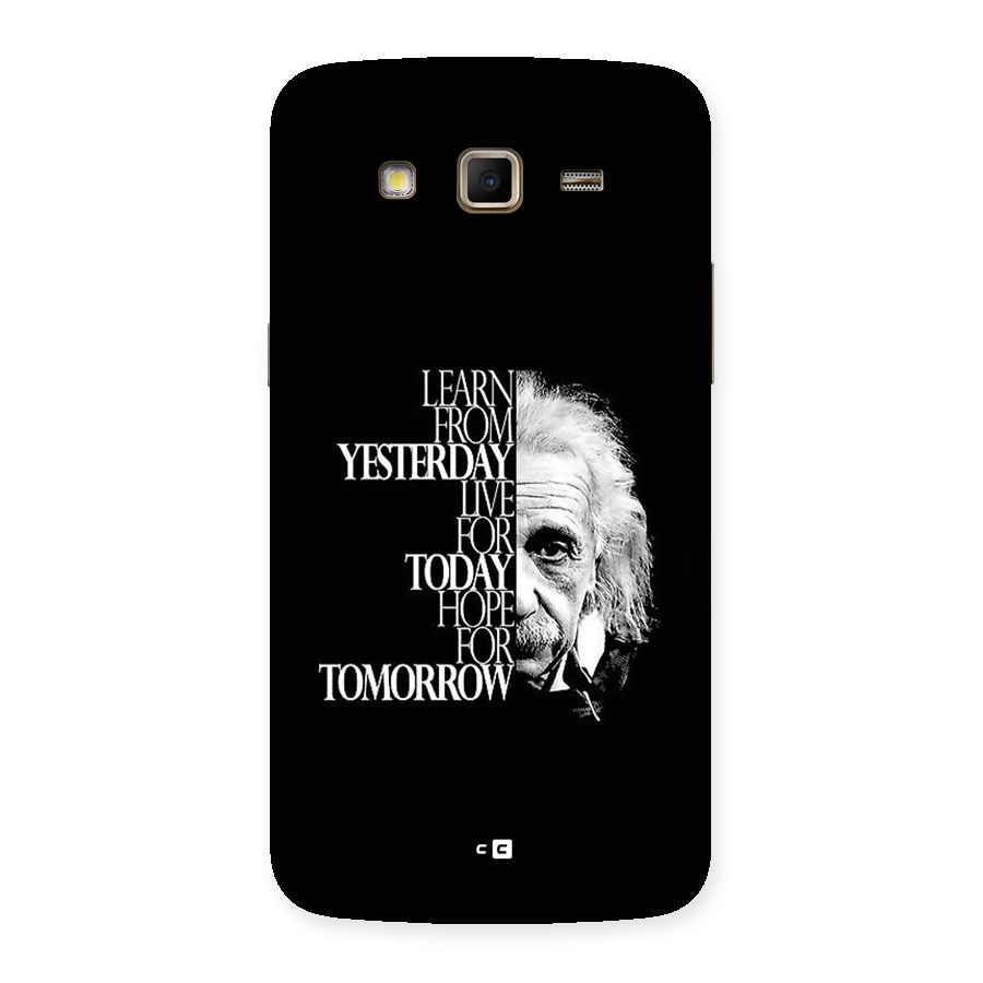 Learn From Yesterday Back Case for Galaxy Grand 2