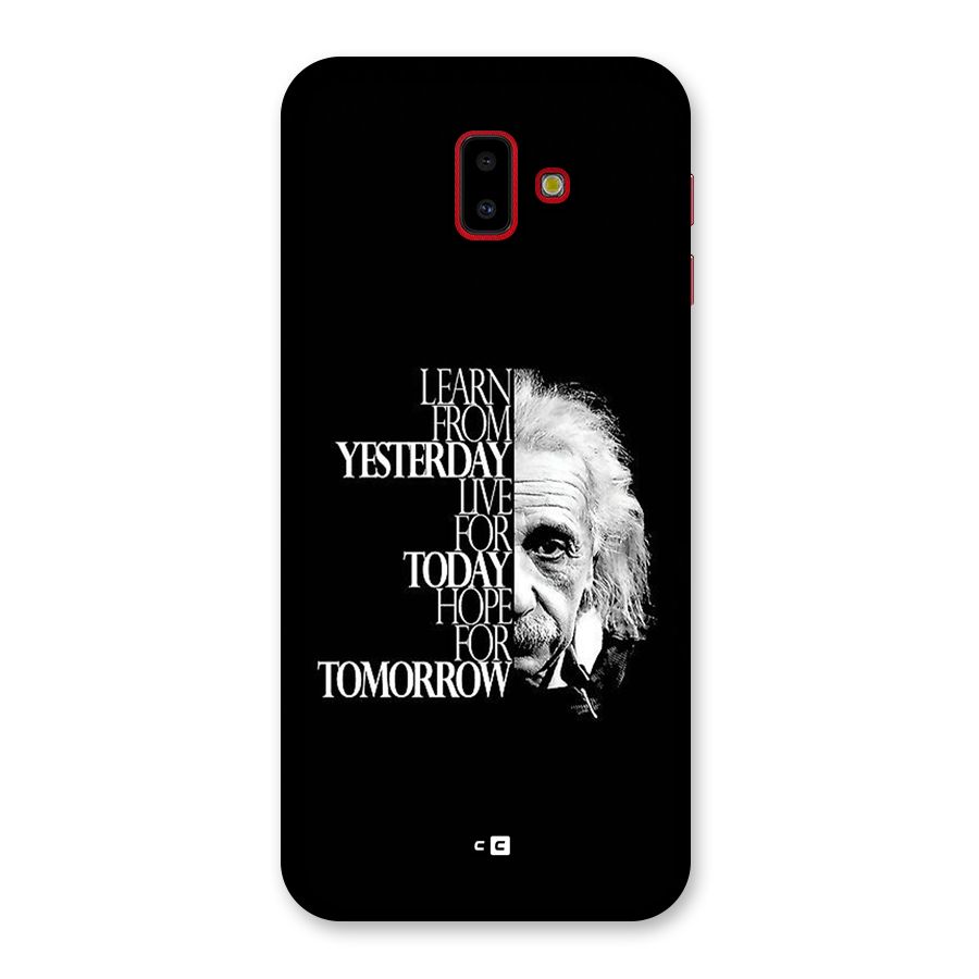 Learn From Yesterday Back Case for Galaxy J6 Plus