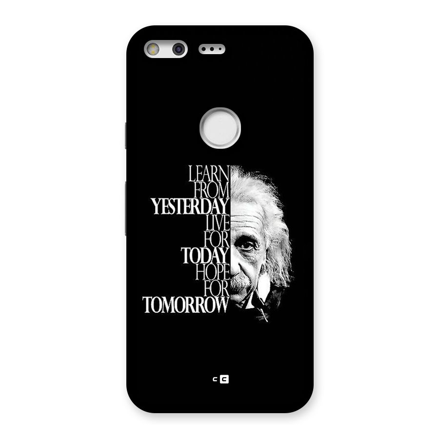 Learn From Yesterday Back Case for Google Pixel