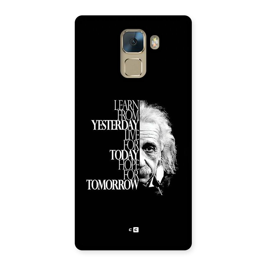 Learn From Yesterday Back Case for Honor 7