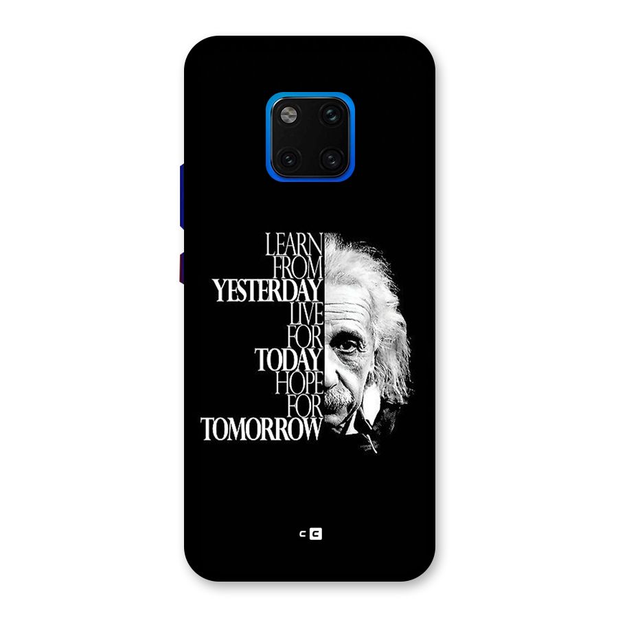 Learn From Yesterday Back Case for Huawei Mate 20 Pro