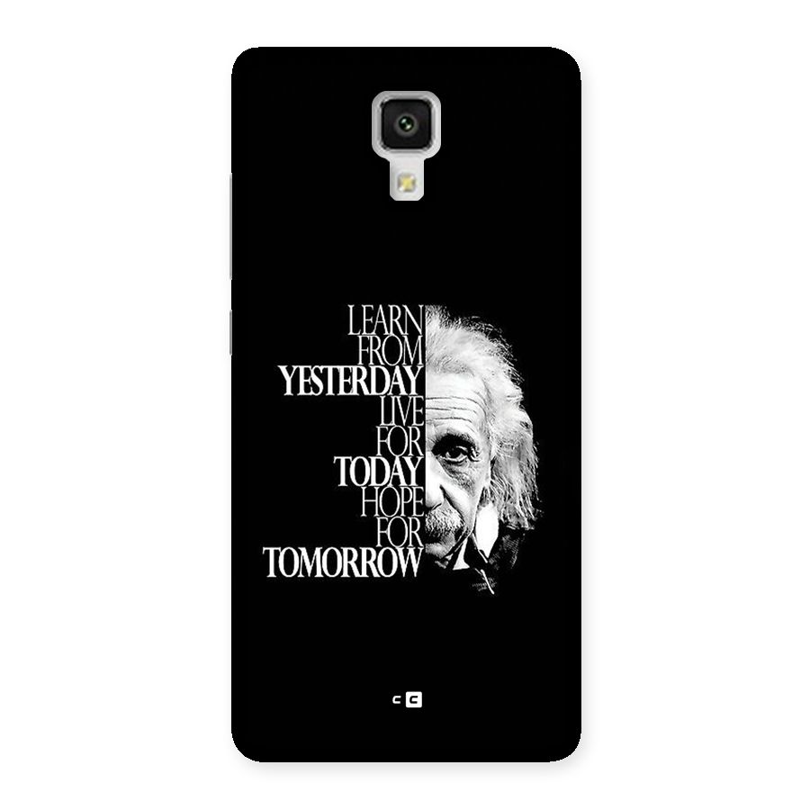 Learn From Yesterday Back Case for Mi4