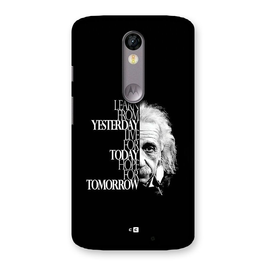 Learn From Yesterday Back Case for Moto X Force