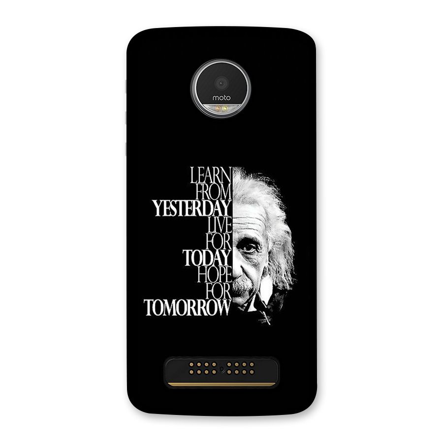 Learn From Yesterday Back Case for Moto Z Play