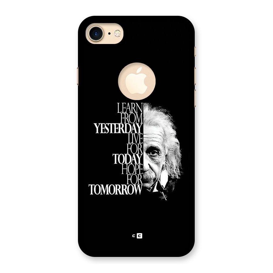 Learn From Yesterday Back Case for iPhone 7 Logo Cut