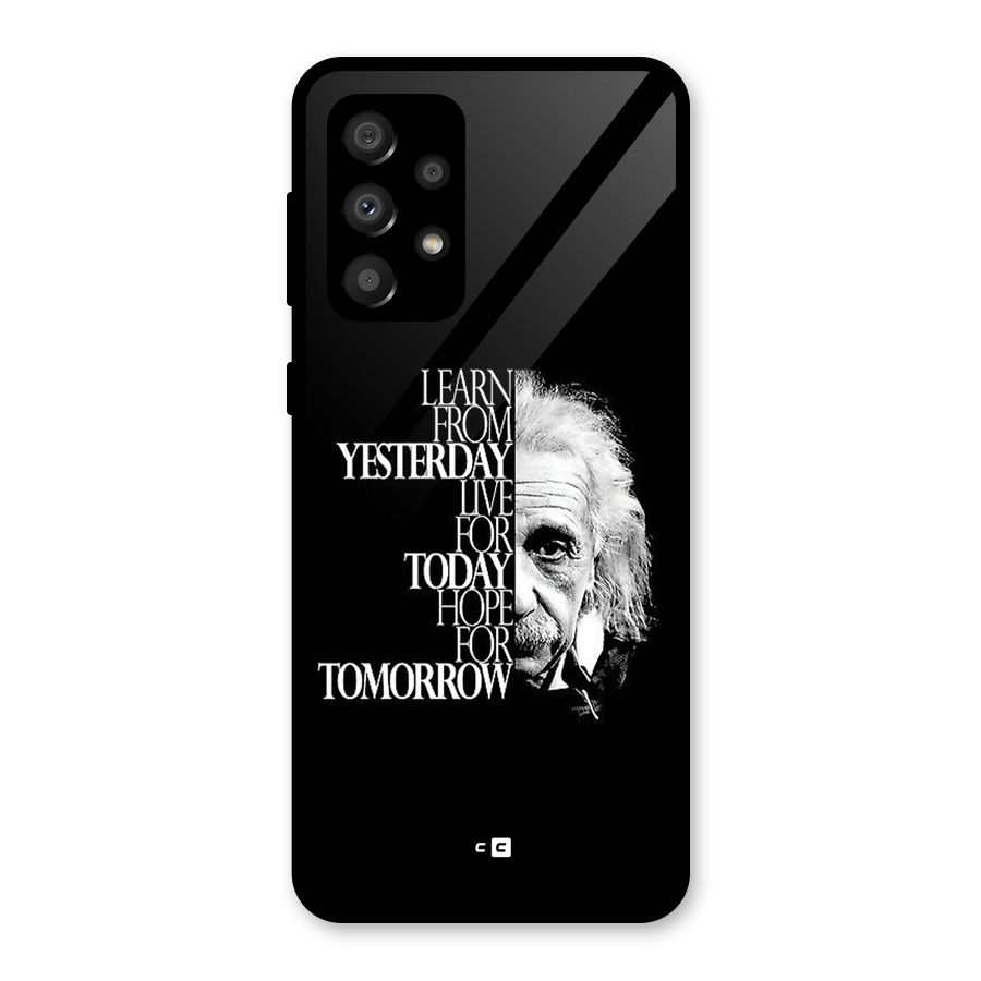 Learn From Yesterday Glass Back Case for Galaxy A32