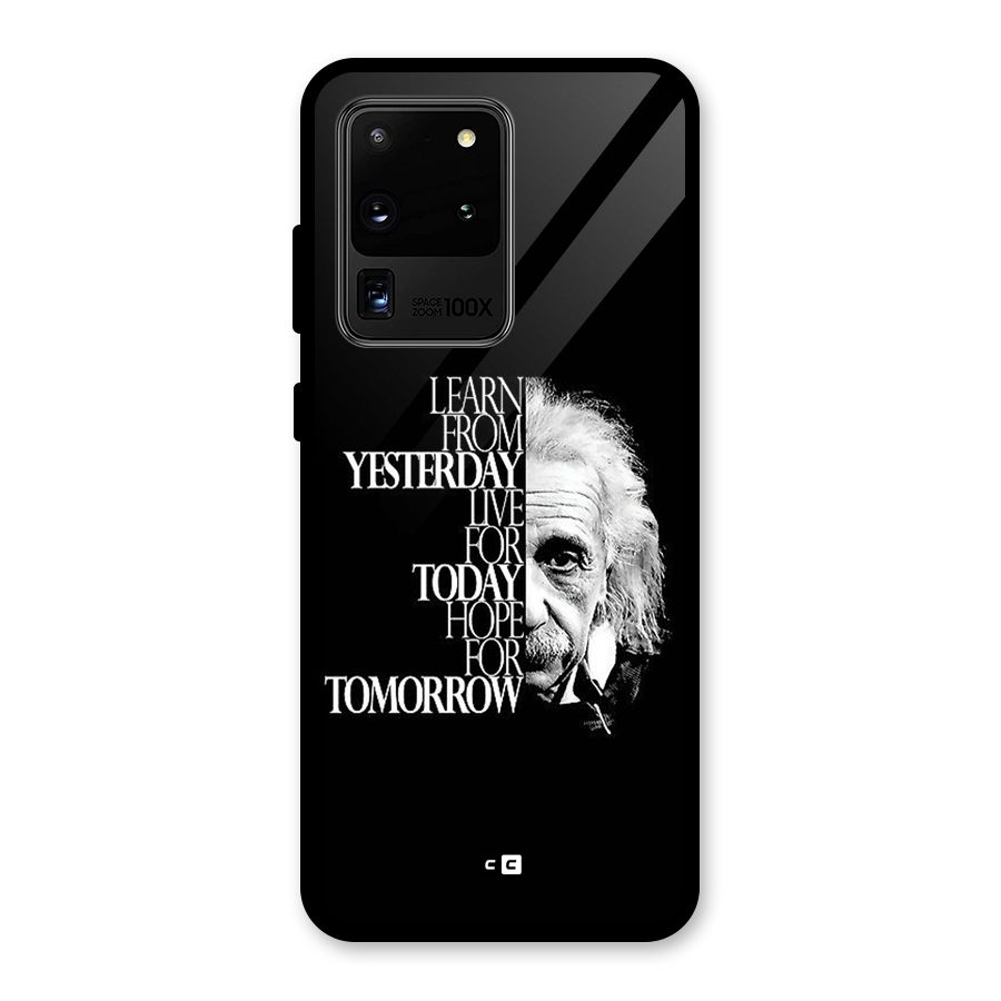 Learn From Yesterday Glass Back Case for Galaxy S20 Ultra