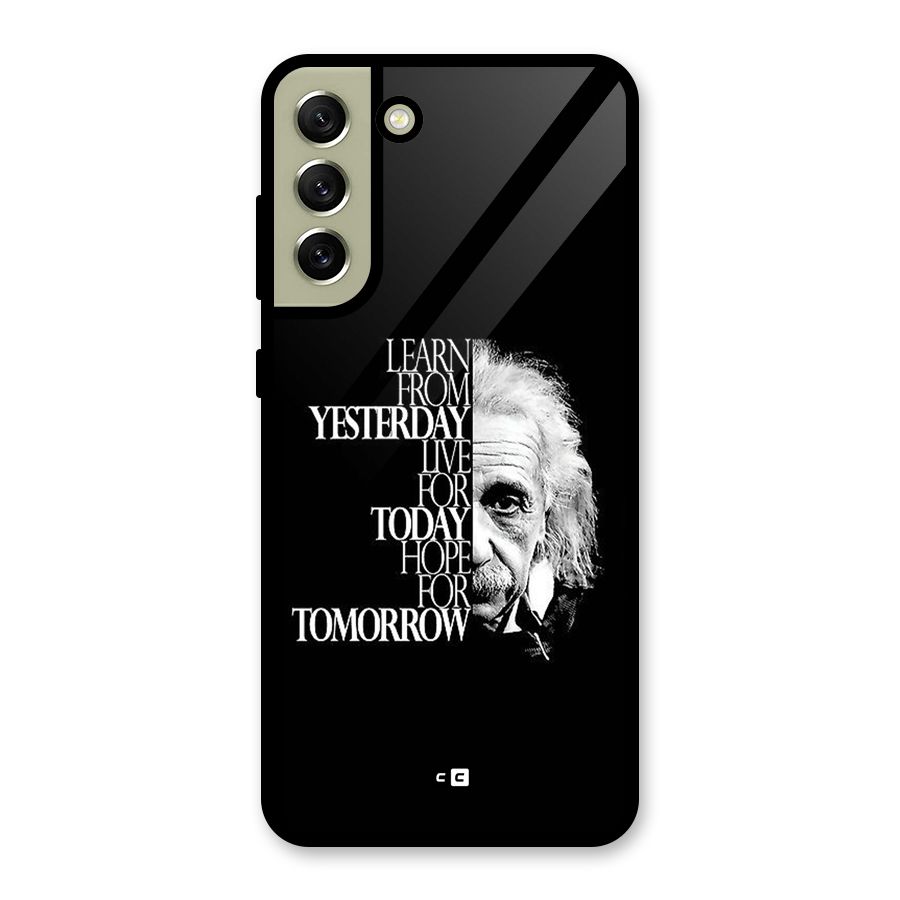 Learn From Yesterday Glass Back Case for Galaxy S21 FE 5G