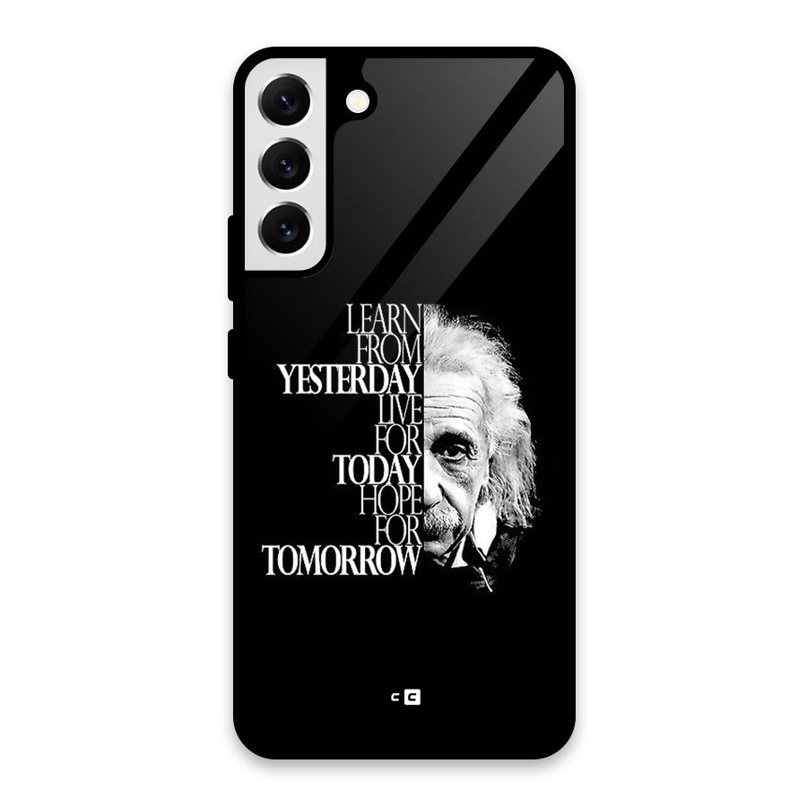 Learn From Yesterday Glass Back Case for Galaxy S22 Plus 5G