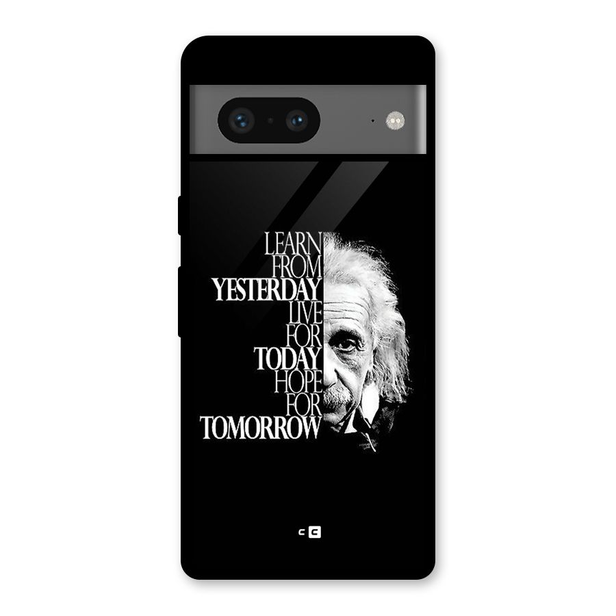 Learn From Yesterday Glass Back Case for Google Pixel 7