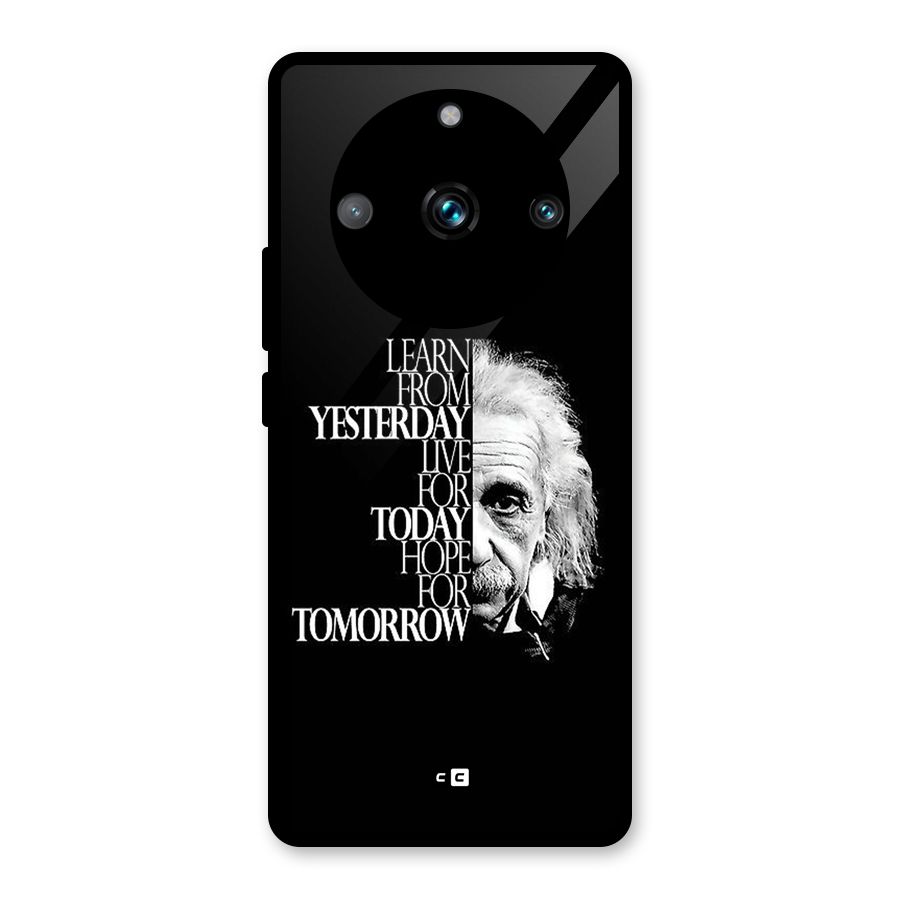 Learn From Yesterday Glass Back Case for Realme 11 Pro Plus