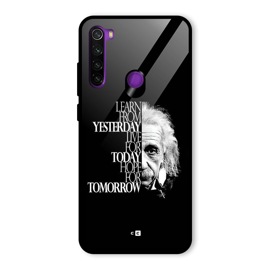 Learn From Yesterday Glass Back Case for Redmi Note 8