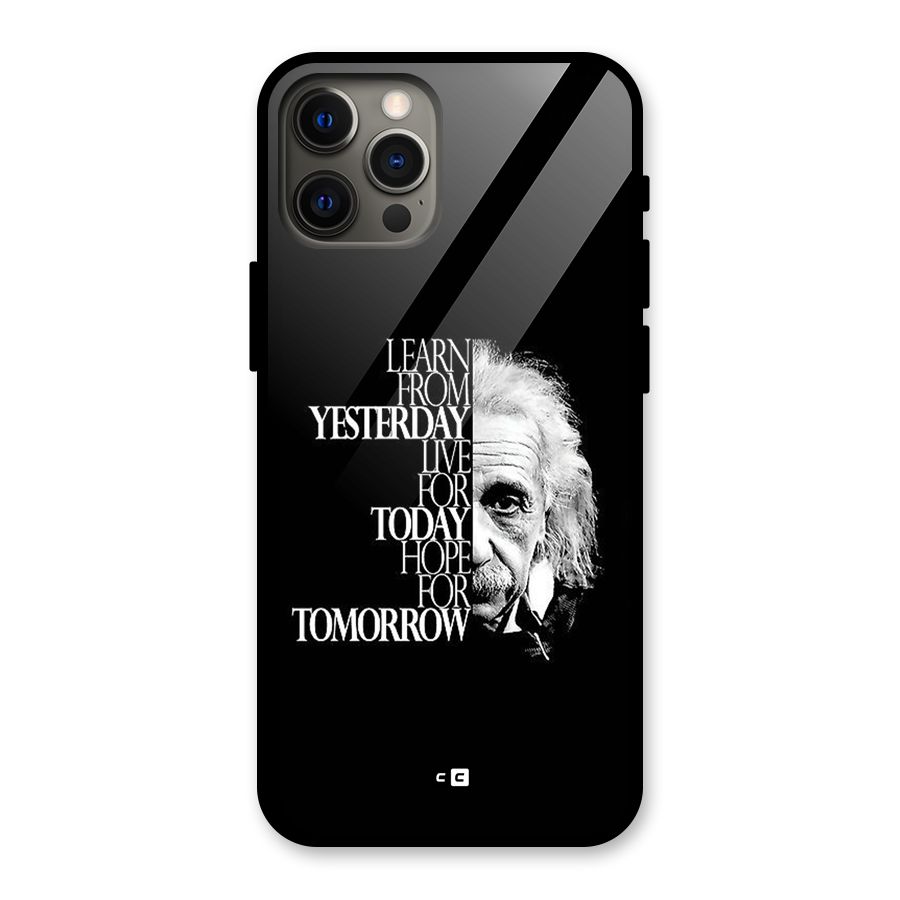Learn From Yesterday Glass Back Case for iPhone 12 Pro Max