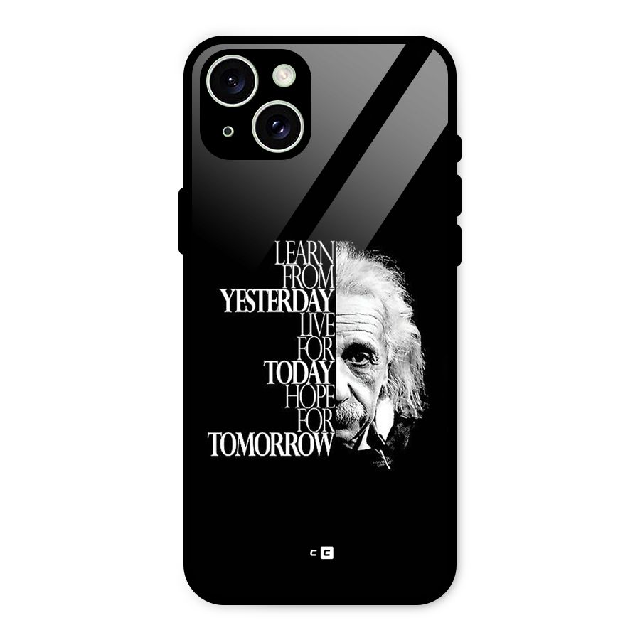 Learn From Yesterday Glass Back Case for iPhone 15 Plus