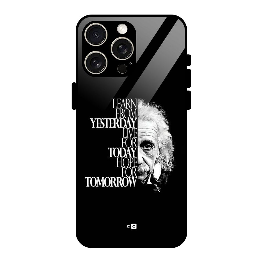 Learn From Yesterday Glass Back Case for iPhone 15 Pro Max