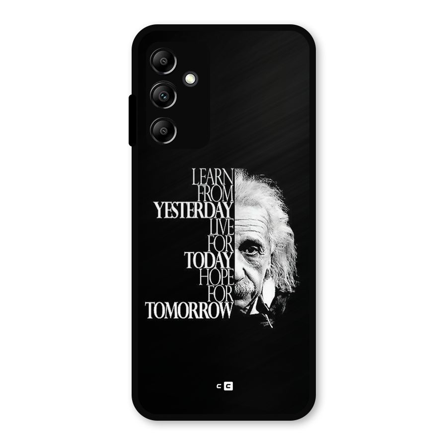Learn From Yesterday Metal Back Case for Galaxy A14 5G