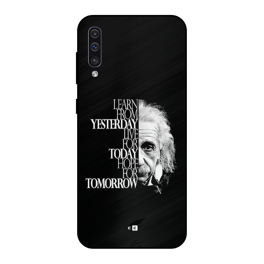 Learn From Yesterday Metal Back Case for Galaxy A50s