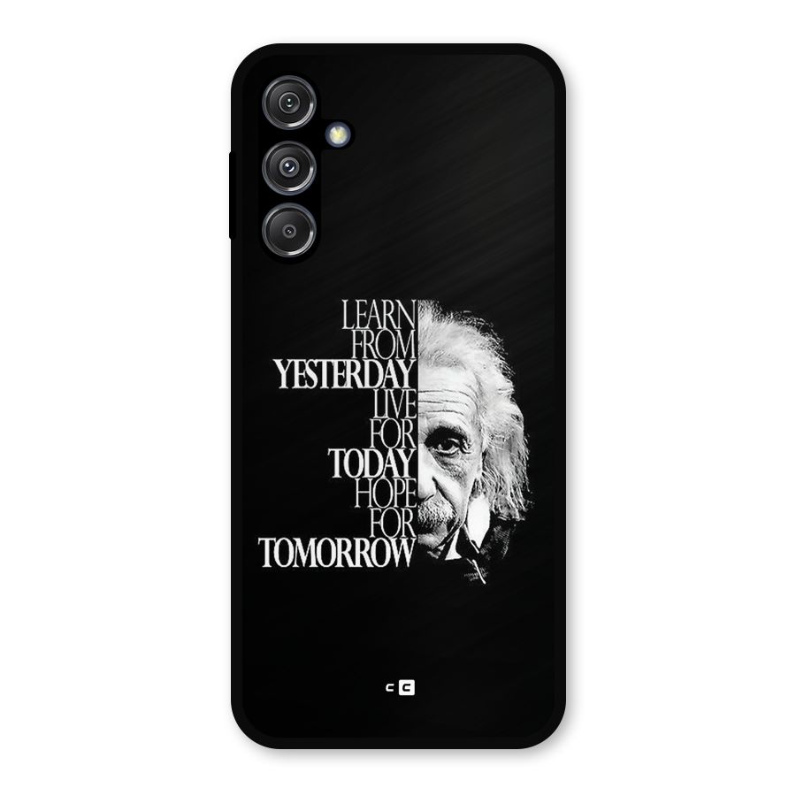 Learn From Yesterday Metal Back Case for Galaxy M34 5G