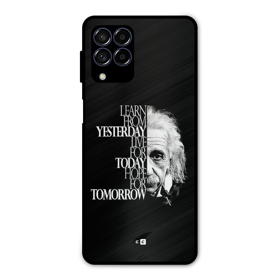 Learn From Yesterday Metal Back Case for Galaxy M53 5G