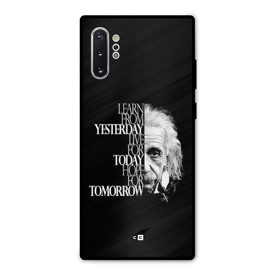 Learn From Yesterday Metal Back Case for Galaxy Note 10 Plus