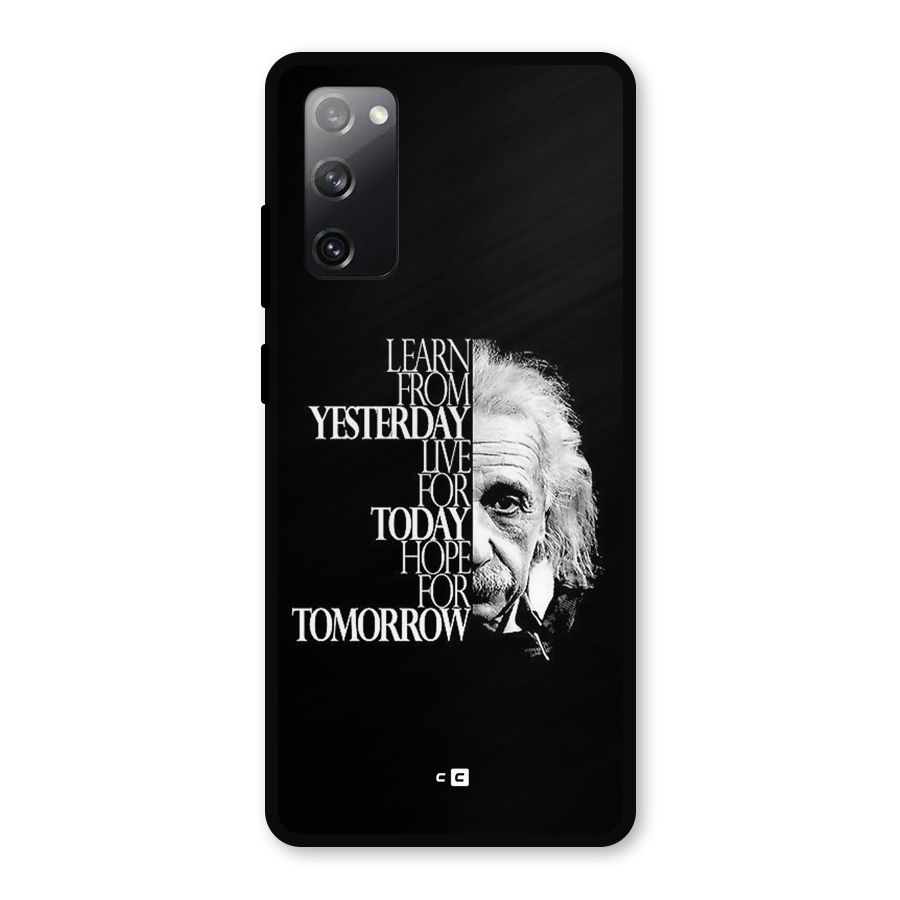 Learn From Yesterday Metal Back Case for Galaxy S20 FE 5G