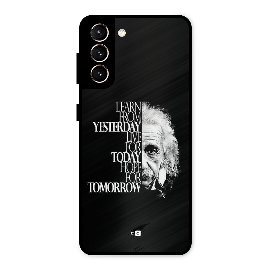Learn From Yesterday Metal Back Case for Galaxy S21 5G