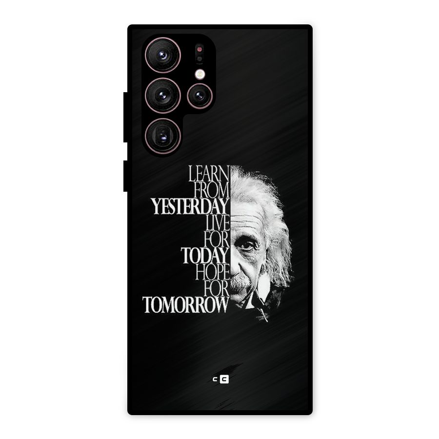 Learn From Yesterday Metal Back Case for Galaxy S22 Ultra 5G
