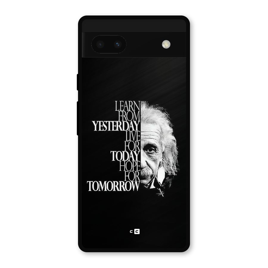 Learn From Yesterday Metal Back Case for Google Pixel 6a