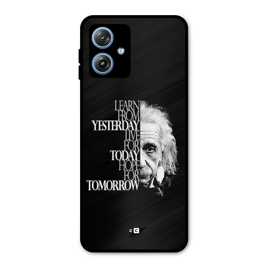 Learn From Yesterday Metal Back Case for Moto G54
