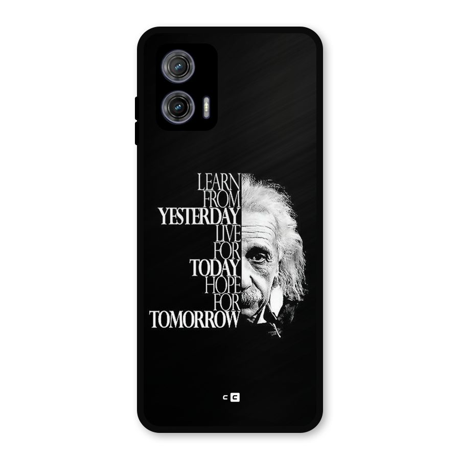 Learn From Yesterday Metal Back Case for Moto G73