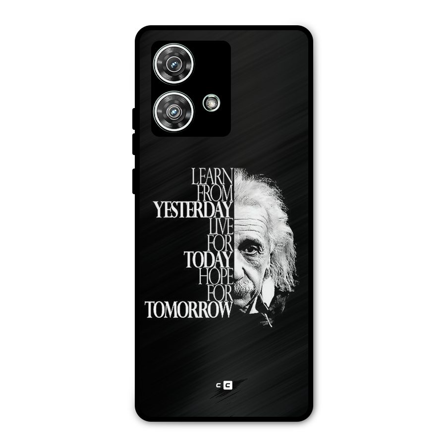 Learn From Yesterday Metal Back Case for Motorola Edge 40 Neo