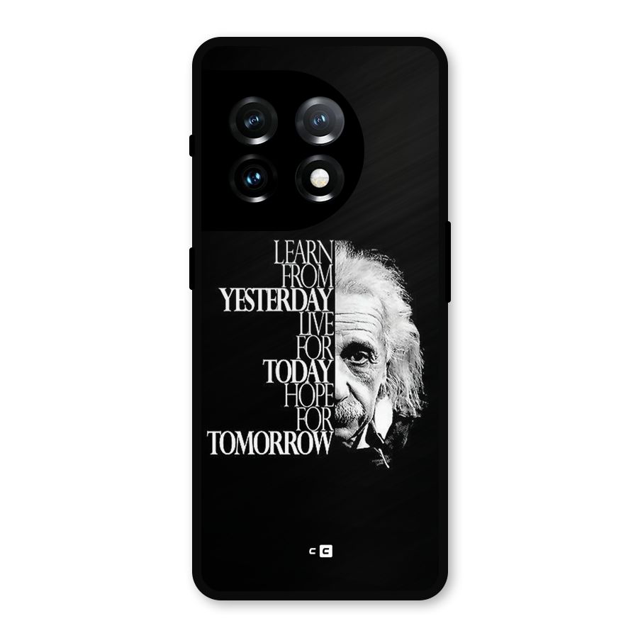 Learn From Yesterday Metal Back Case for OnePlus 11