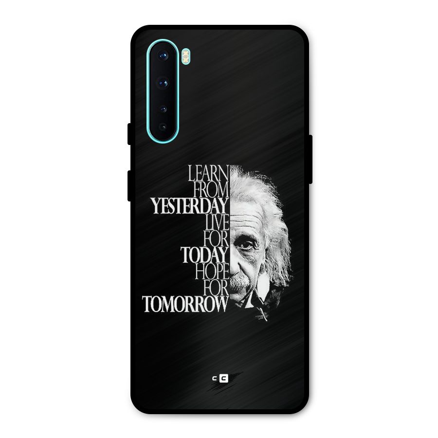 Learn From Yesterday Metal Back Case for OnePlus Nord