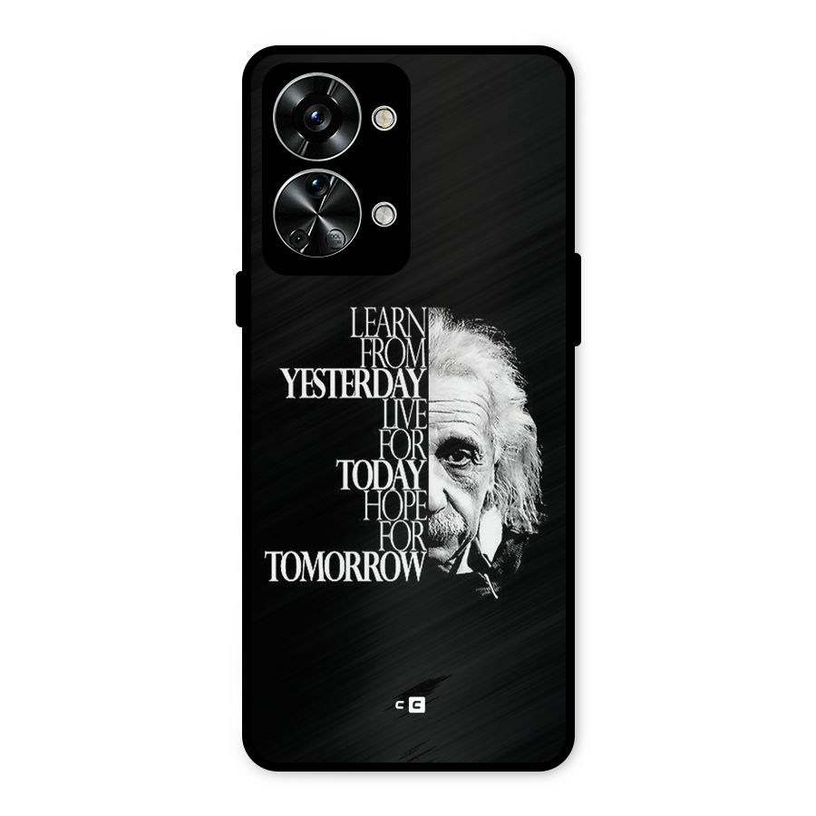 Learn From Yesterday Metal Back Case for OnePlus Nord 2T