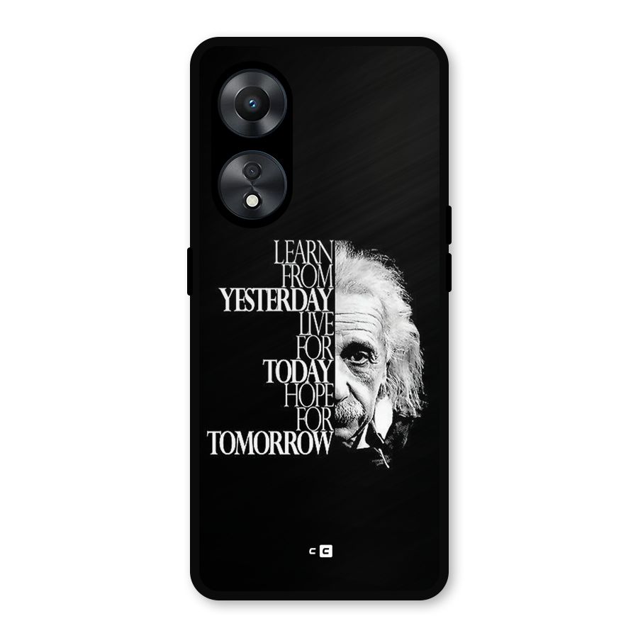 Learn From Yesterday Metal Back Case for Oppo A78