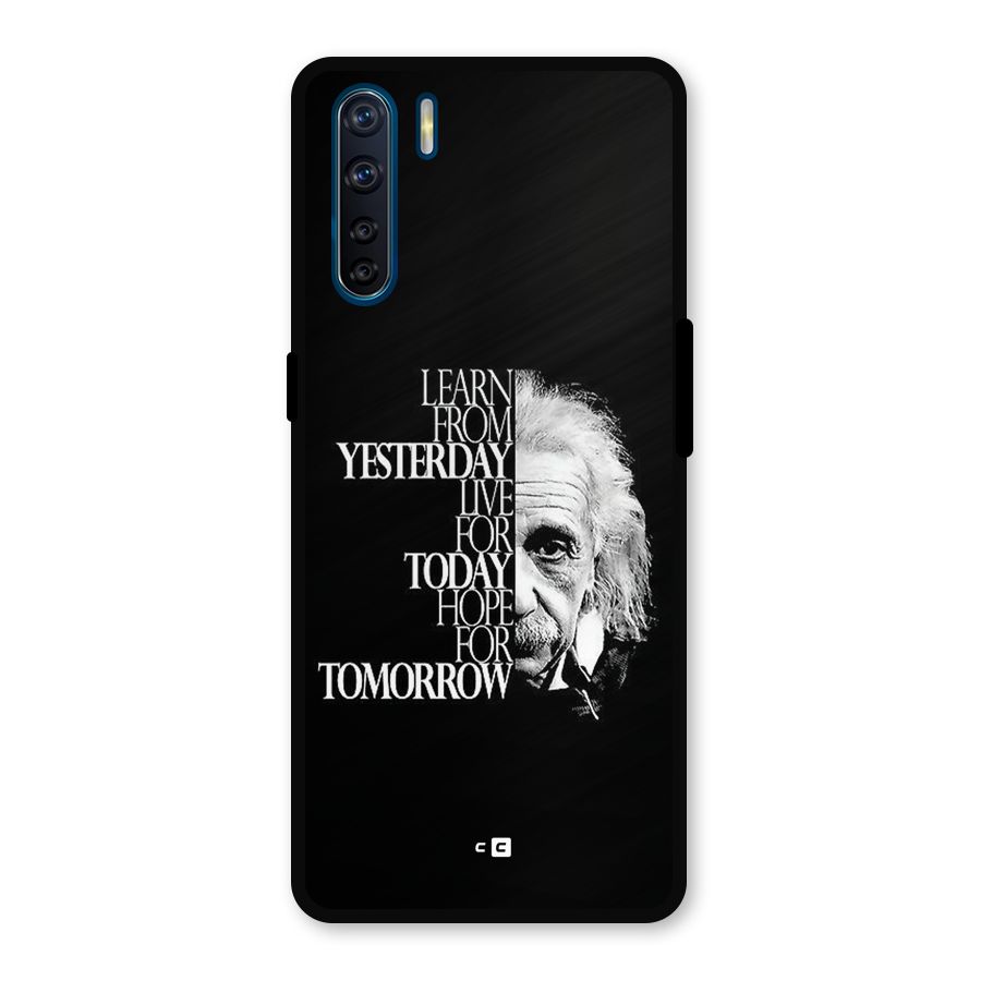 Learn From Yesterday Metal Back Case for Oppo F15