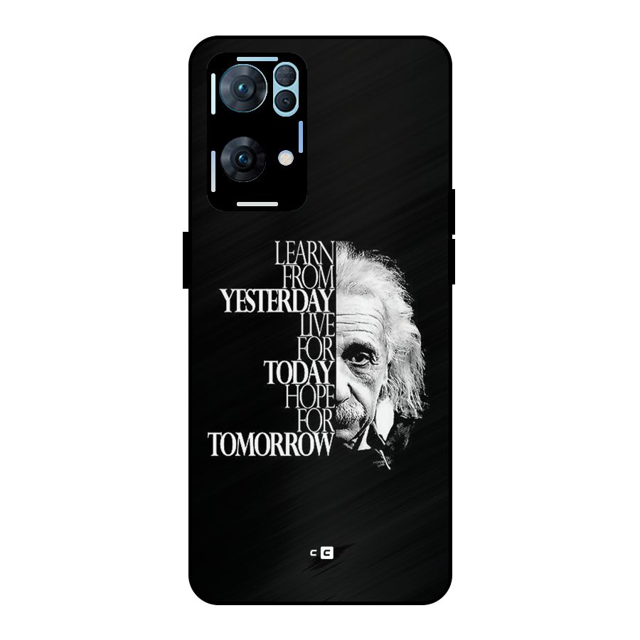 Learn From Yesterday Metal Back Case for Oppo Reno7 Pro 5G