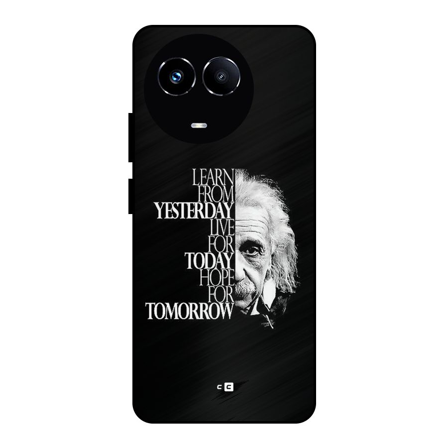 Learn From Yesterday Metal Back Case for Realme 11 5G