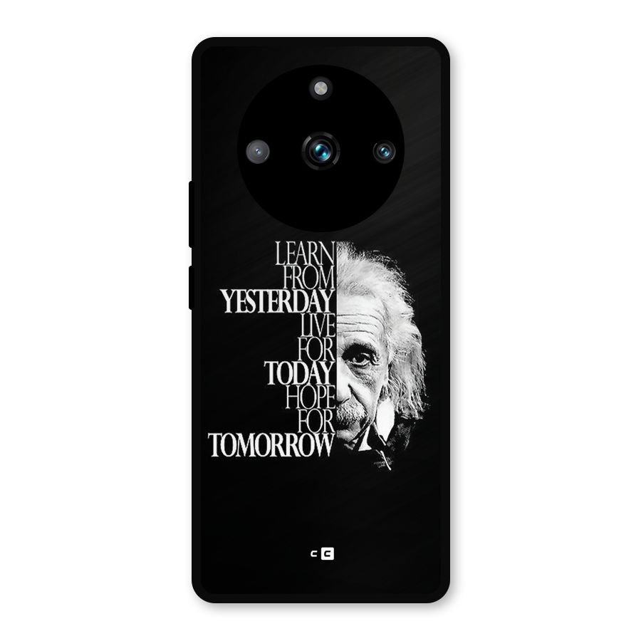 Learn From Yesterday Metal Back Case for Realme 11 Pro Plus