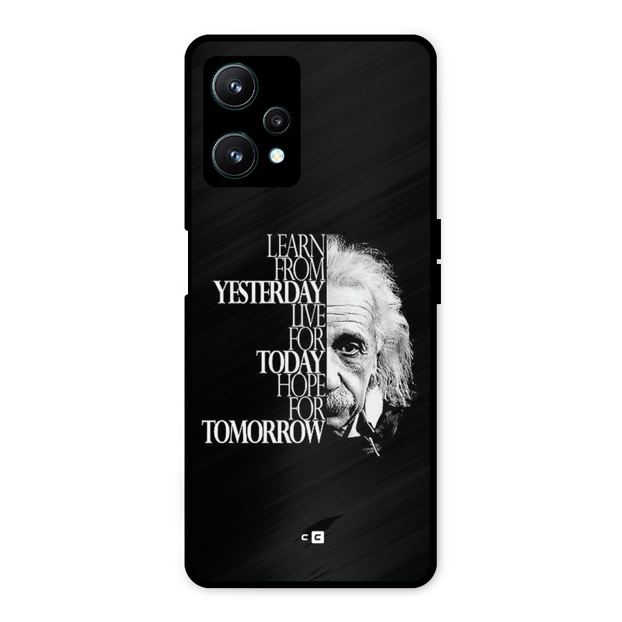 Learn From Yesterday Metal Back Case for Realme 9 Pro 5G