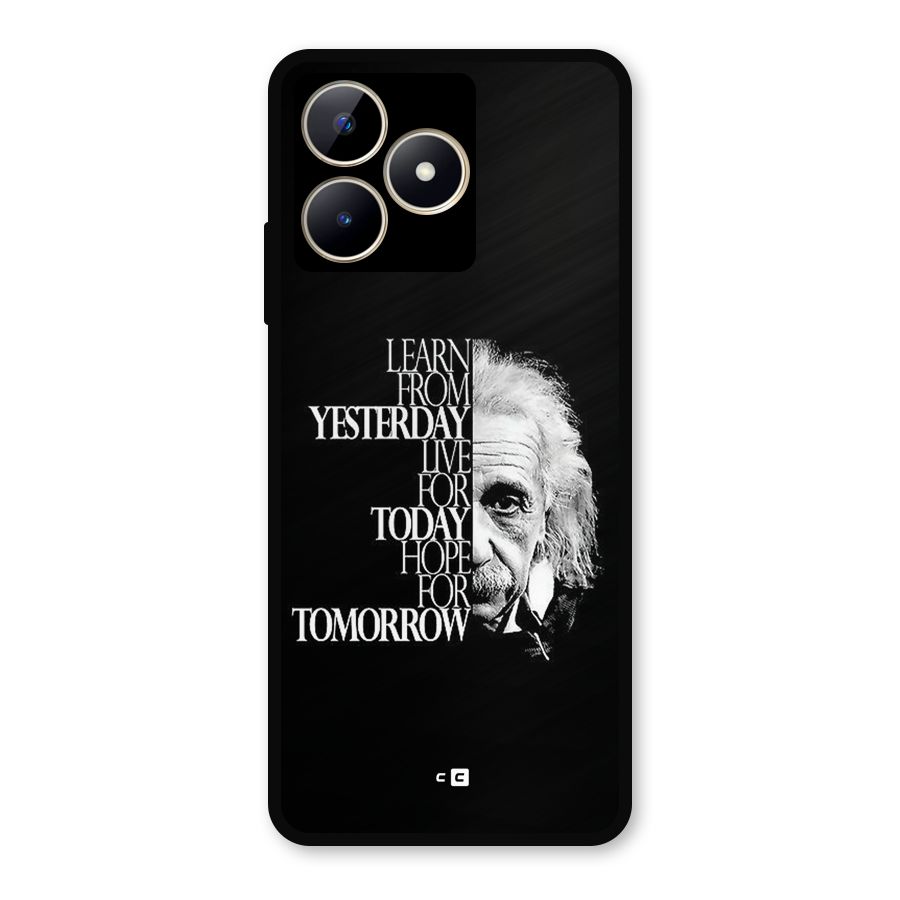 Learn From Yesterday Metal Back Case for Realme C53