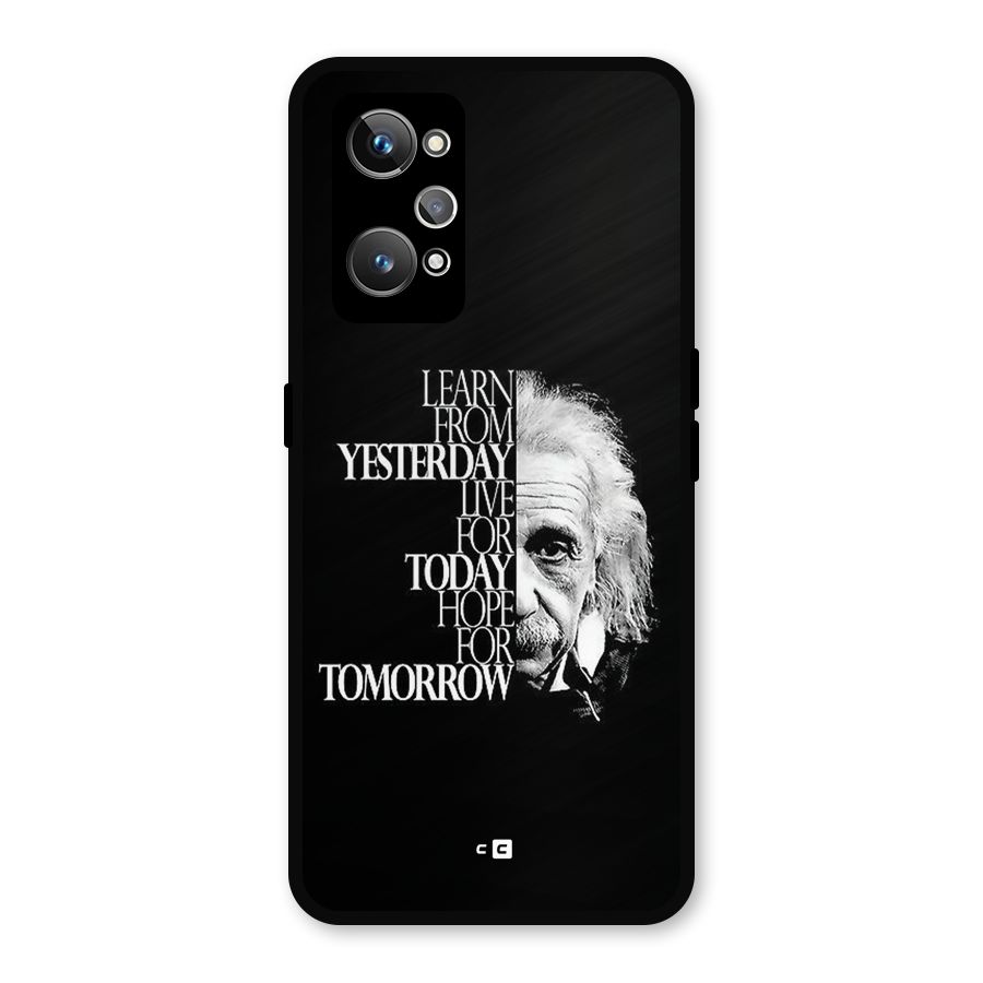 Learn From Yesterday Metal Back Case for Realme GT Neo 3T