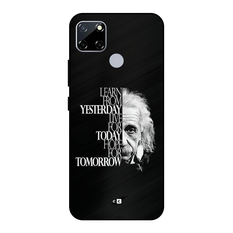Learn From Yesterday Metal Back Case for Realme Narzo 20