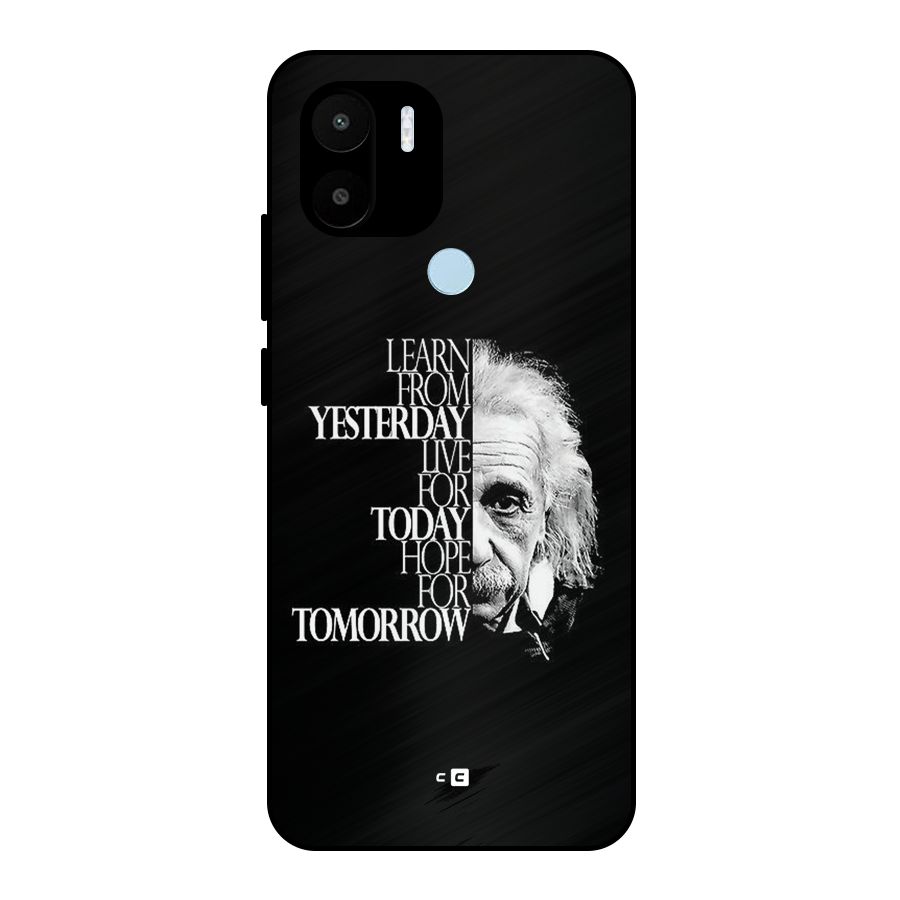 Learn From Yesterday Metal Back Case for Redmi A1 Plus