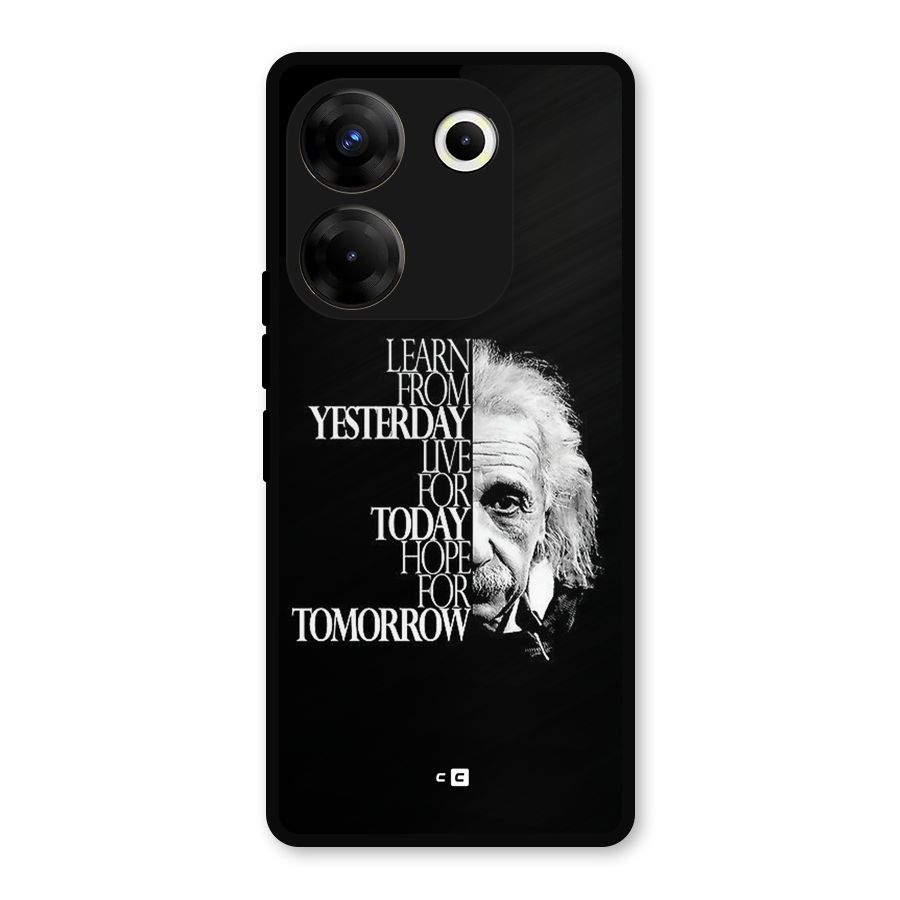 Learn From Yesterday Metal Back Case for Tecno Camon 20 Pro