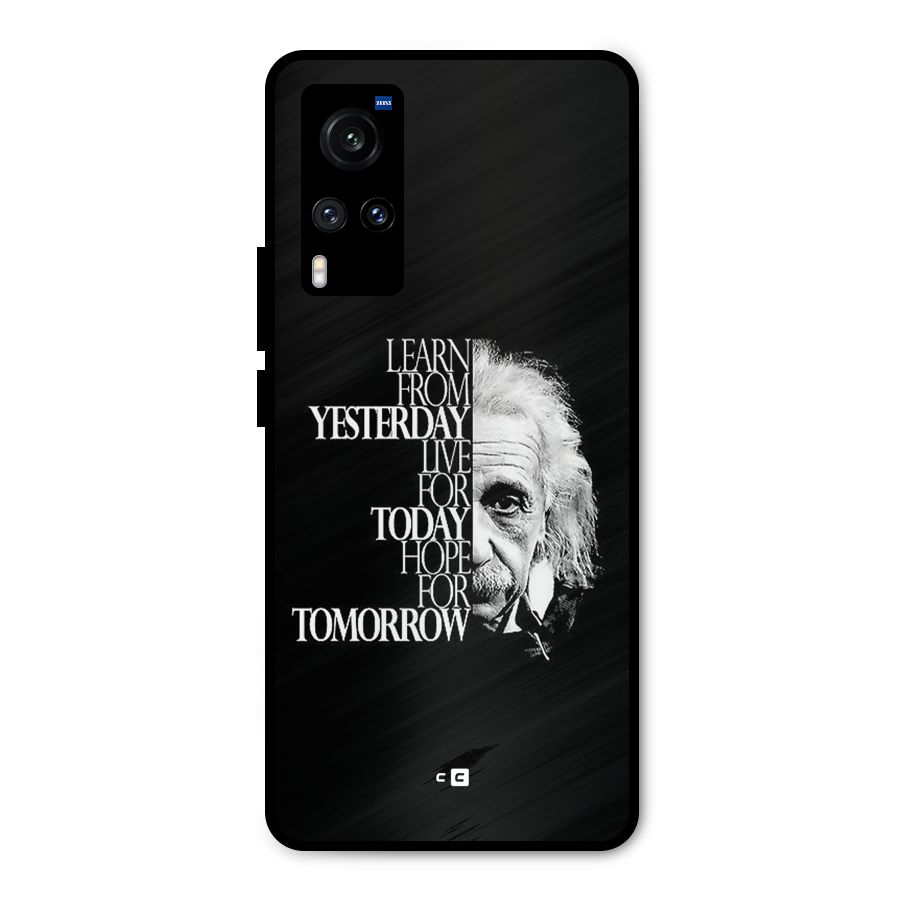 Learn From Yesterday Metal Back Case for Vivo X60